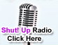 Shut Up Radio